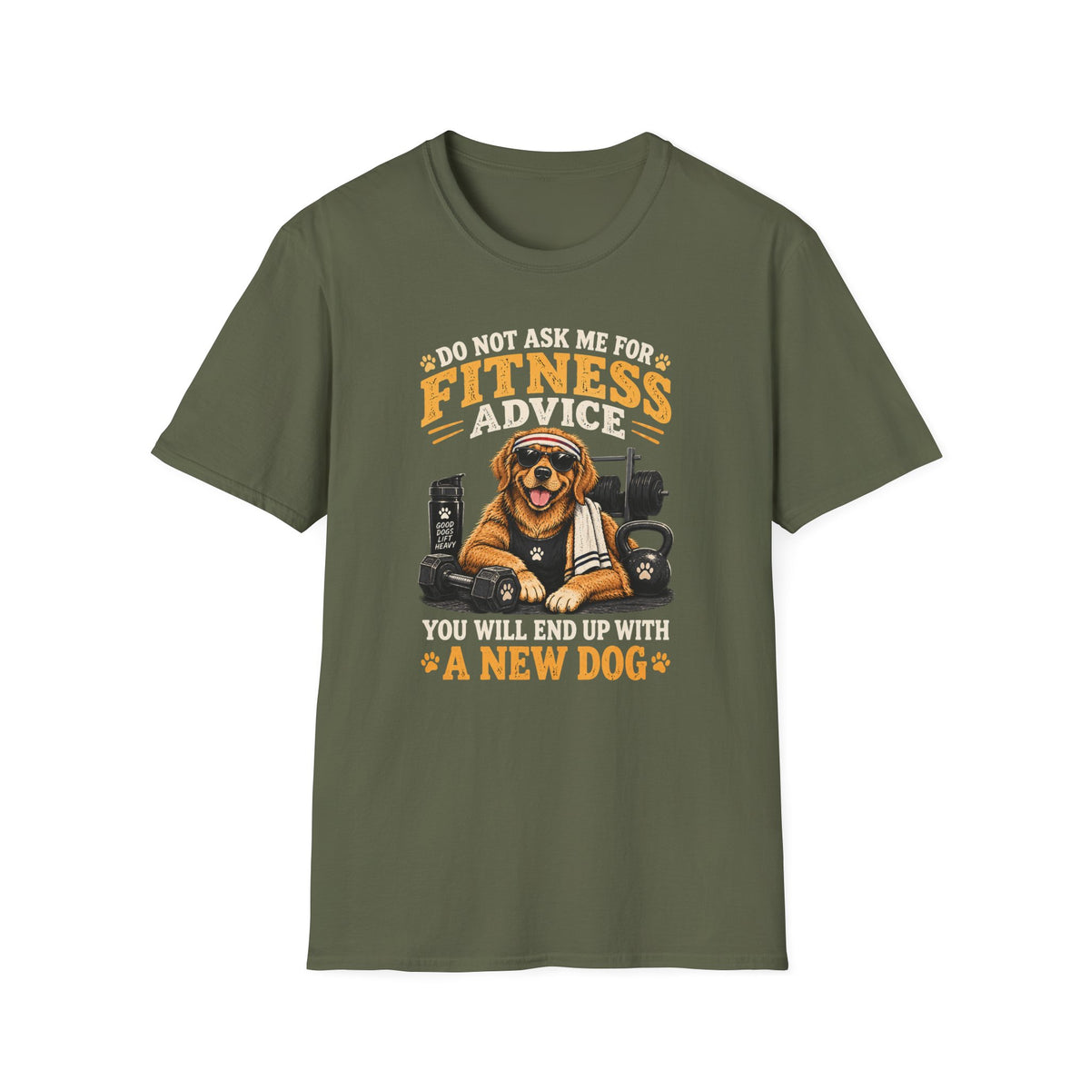 Do Not Ask Me for Fitness Advice T-Shirt — Funny Dog Trainer Gym Shirt