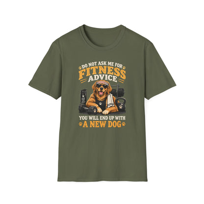 Do Not Ask Me for Fitness Advice T-Shirt — Funny Dog Trainer Gym Shirt