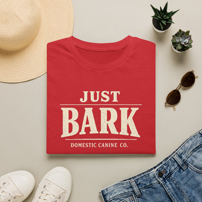 Just Bark T-Shirt — Retro Dog Lover Tee
