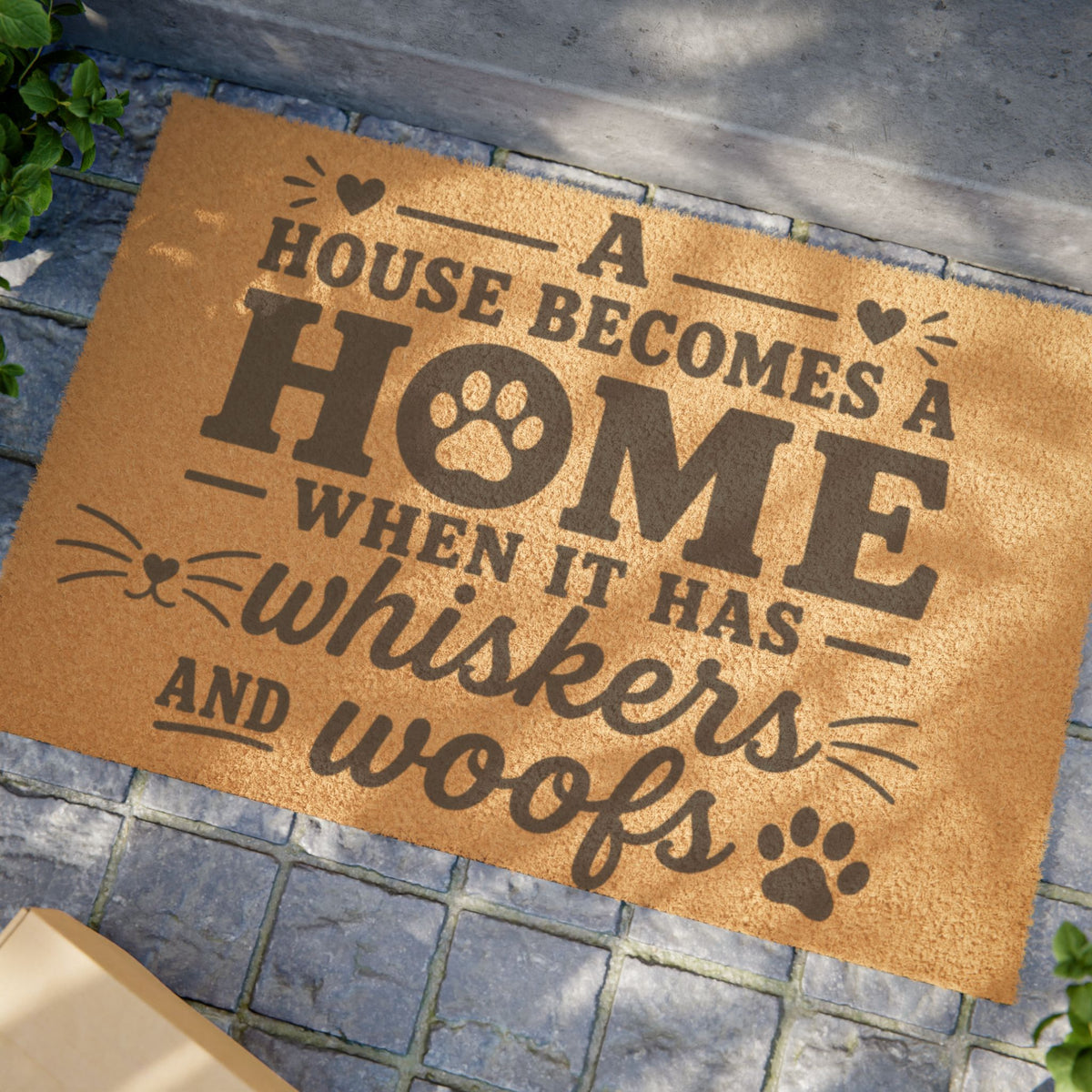 Doormat — "A House Becomes a Home When It Has Whiskers and Woofs" Pet Welcome Mat