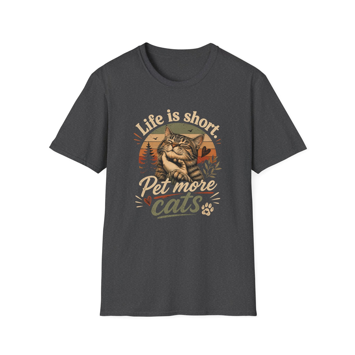T-Shirt — "Life Is Short, Pet More Cats" Vintage Cat Tee