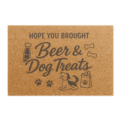 Doormat — "Hope You Brought Beer & Dog Treats" Funny Welcome Mat