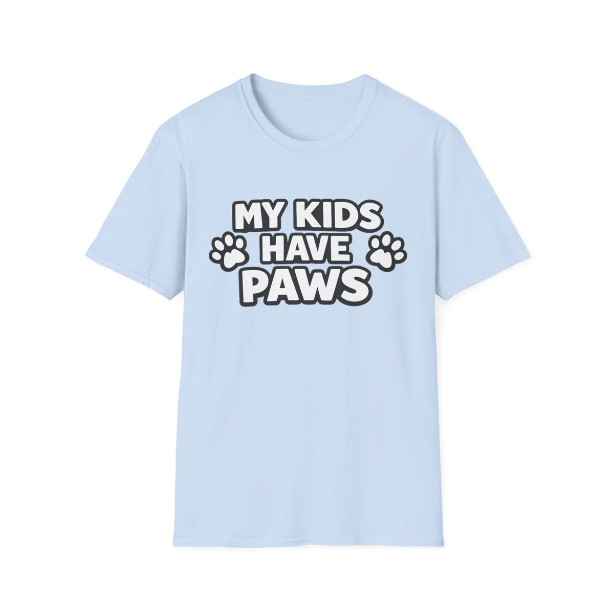 T-Shirt — "My Kids Have Paws" | Funny Pet Parent Tee