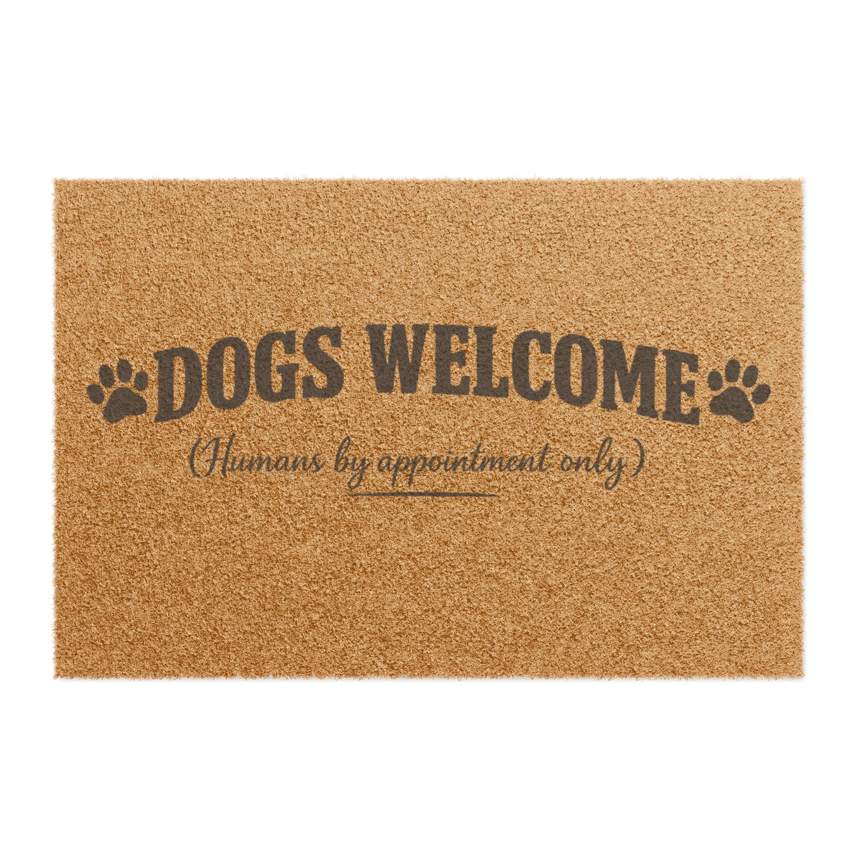 Doormat — "Dogs Welcome (Humans by Appointment Only)" Coir Welcome Mat