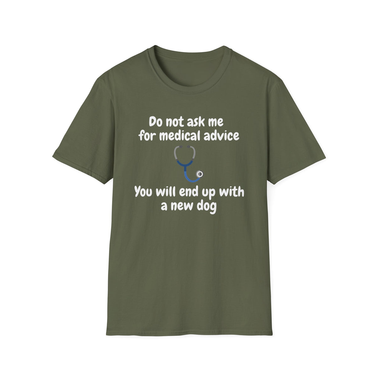 Do Not Ask Me for Medical Advice T‑Shirt — Funny Doctor & Dog Lover Tee