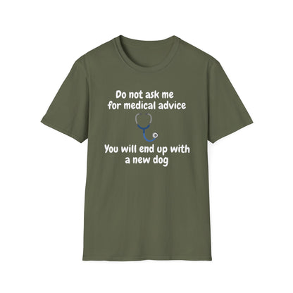 Do Not Ask Me for Medical Advice T‑Shirt — Funny Doctor & Dog Lover Tee