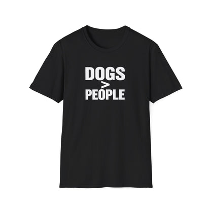 Dogs > People T-Shirt — Funny Dog Lover Tee
