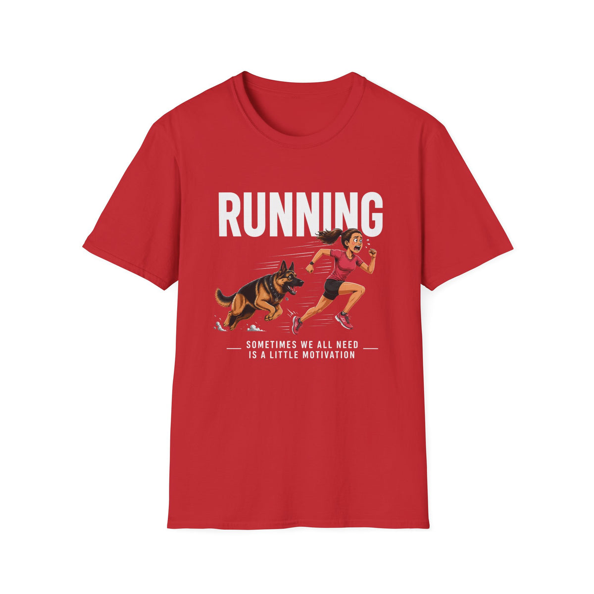 Running T-Shirt — "Sometimes We All Need a Little Motivation" Graphic Tee