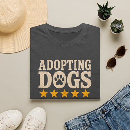 Adopting Dogs Highly Recommended' Rescue Pet Lover Tee