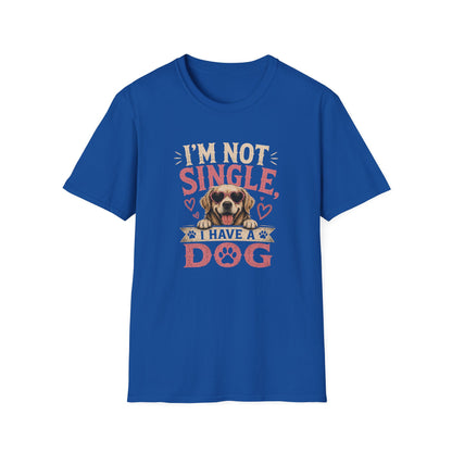 Dog Lover T-Shirt — "I'm Not Single, I Have a Dog" Cute Puppy Valentine Tee