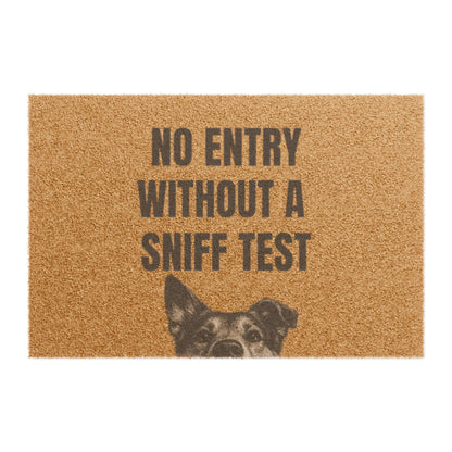 Doormat — "No Entry Without a Sniff Test" Funny Dog Welcome Mat