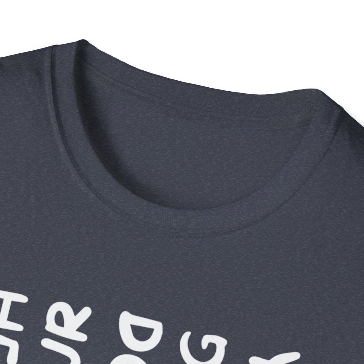 T-Shirt — "You Look Like My Dog Doing That With Your Head" Funny Vertical Text Graphic Tee
