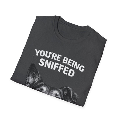 Dog Peek T-Shirt — "You're Being Sniffed" Funny Pet Tee