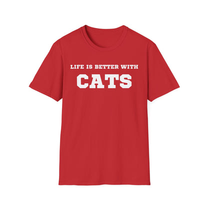 Life Is Better With Cats T-Shirt