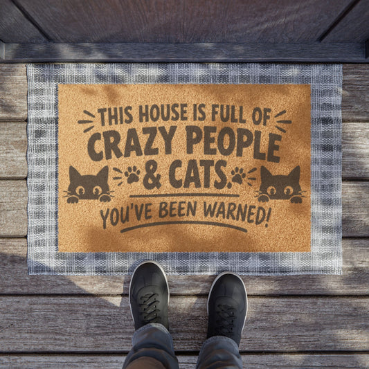 Doormat — "This House Is Full of Crazy People & Cats" Funny Cat Lover Welcome Mat