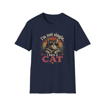 I'm Not Single, I Have a Cat T-Shirt — Retro Cat Sunglasses Graphic Tee