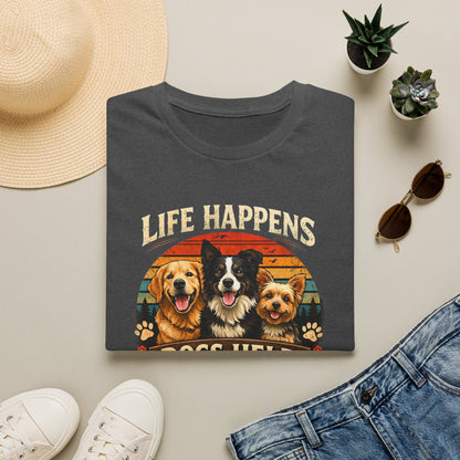Life Happens Dogs Help T-Shirt — Vintage Rescue Dog Lover Tee
