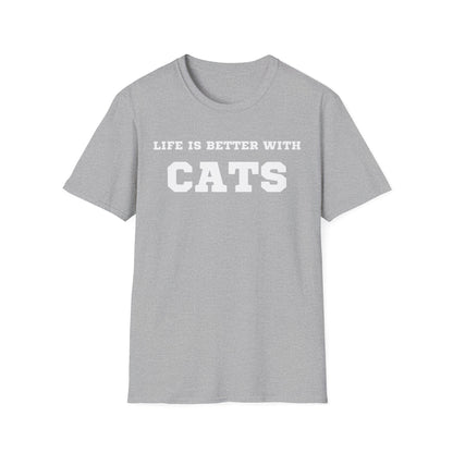 Life Is Better With Cats T-Shirt