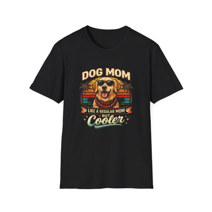 Dog Mom T-Shirt — "Dog Mom Like a Regular Mom But Cooler" Retro Graphic Tee
